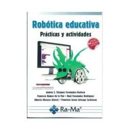 Ra-Ma S.A. Editorial y Publicaciones Robótica Educativa, Prácticas Y Actividades