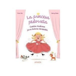 ANAYA INFANTIL Y JUVENIL La Princesa Pedorreta