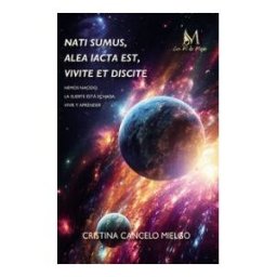 EDICIONES CON M DE MUJER Nati Sumus, Alea Iacta Est, Vivite Et Discite