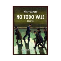 Ediciones Espuela de Plata No Todo Vale