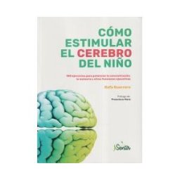 Marcombo PA Cómo Estimular El Cerebro Del Niño