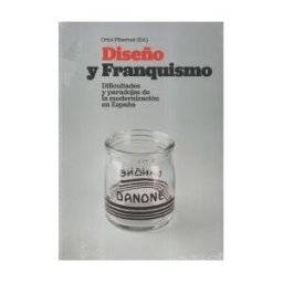 Experimenta Diseño Y Franquismo