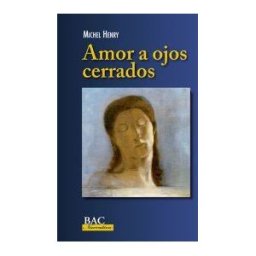 Biblioteca Autores Cristianos Amor A Ojos Cerrados
