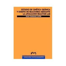 Prensas de la Universidad de Zaragoza Estudio De Cinética Química Y Diseño De Reactores Mediante La Aplicación Reactor Lab
