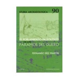 Ediciones Universidad de Valladolid Poblamiento Paleolitico En Los Paramos Del Duero, El