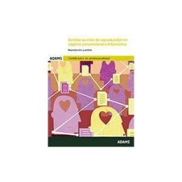 Adams Gestión Auxiliar De Reproducción En Soporte Convencional O Informático. Certificados De Profesionalidad. Operaciones Auxiliares
