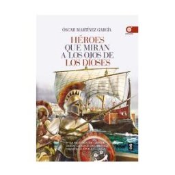 Editorial Edaf, S.L. Héroes Que Miran A Los Ojos De Los Dioses