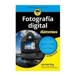 Fotografía Digital Para Dummies