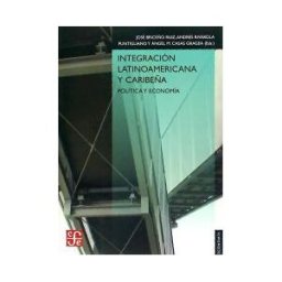 Fondo de Cultura Económica de España, S.L. Integración Latinoamericana Y Caribeña