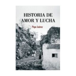 Ediciones del Genal Historia De Amor Y Lucha