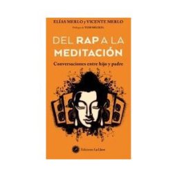 La Llave. Del Rap A La Meditación