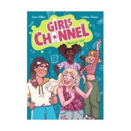 ANAYA INFANTIL Y JUVENIL Girls Channel. Chicas En Crisis