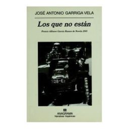 Editorial Anagrama S.A. Los Que No Están