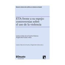 Los Libros de la Catarata Eta Frente A Su Espejo: Controversias Sobre El Uso De La Violencia