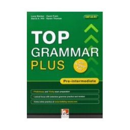 DIFUSION CENTRO DE INVESTIGACION Y PUBLICACIONES DE IDIOMAS S.L. Top Grammar Plus Pre-intermediate Students Book With Answer Keys +ezone