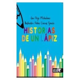 Editorial Seleer Historias De Un Lápiz