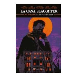 Planeta Cómic La Casa Slaughter N 01