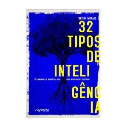 SAGARANA EDITORA 32 Tipos De Inteligencia.(espiritualidade Autoconhec