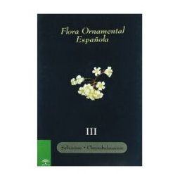 Ediciones Mundi-Prensa Flora Ornamental Española. Las Plantas Cultivadas En La España Peninsular E Insular. T.iii: Salicaceae, Chrysobalanaceae