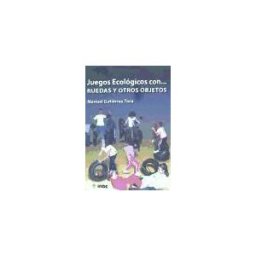 Editorial INDE Juegos Ecologicos Con Ruedas Y Otros Objetos