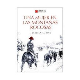 Erasmus Ediciones Una Mujer En Las Montañas Rocosas