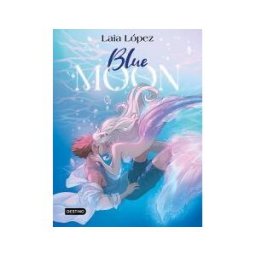 Destino Infantil Juvenil Blue Moon. El Espíritu De La Laguna