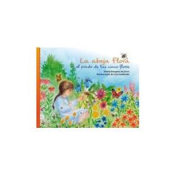 Ivette Noguera García Edicions S.L. La Abeja Flora Y El Prado De Las Cinco Flores