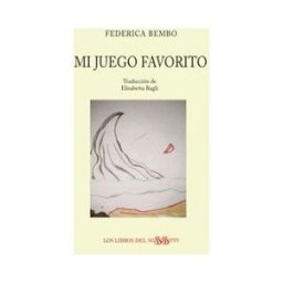 LOS LIBROS DEL MISSISSIPPI Mi Juego Favorito Ed Bilingue