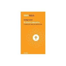 Ediciones Granica S.A. Diseño Educativo, El
