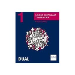 Oxford University Press España, S.A. Lengua Castellana Y Literatura 1 Bachillerato