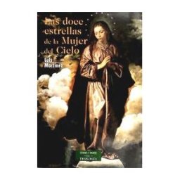 Biblioteca Autores Cristianos Las Doce Estrellas De La Mujer Del Cielo