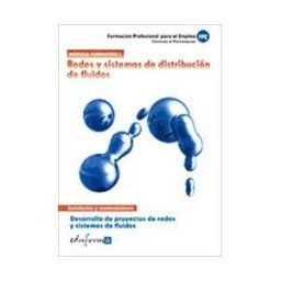 Editorial MAD Redes Y Sistemas De Distribución De Fluidos. Certificados De Profesionalidad. Desarrollo De Proyectos De Redes Y Sistemas De Fluidos