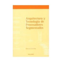 Andavira Editora Arquitectura Y Tecnología De Procesadores Segmentados