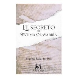 EDICIONES CON M DE MUJER El Secreto De Fatima Olavarria