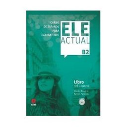 CESMA Ele Actual B2. Libro Del Alumno 2019 . Incluye Licencia Digital