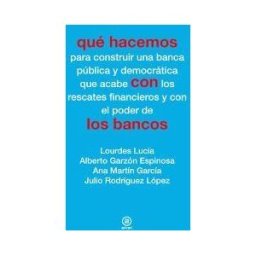 Ediciones Akal Qué Hacemos Con Los Bancos