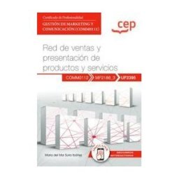 Editorial CEP Manual. Red De Ventas Y Presentación De Productos Y Servicios (uf2395). Certificados De Profesionalidad. Gestión De Marketing Y