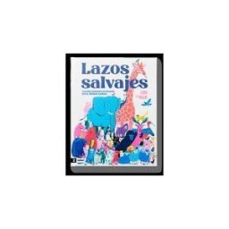 Zahorí de Ideas Lazos Salvajes