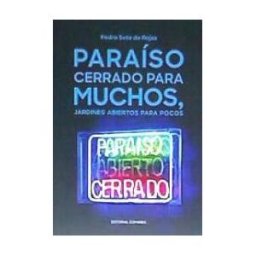 COMARES Paraiso Cerrado Para Muchos Jardines Abiertos Para Pocos