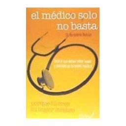 Arán Ediciones, S.L. El Médico Solo No Basta