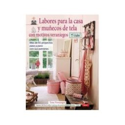 Editorial El Drac, S.L. Labores Para La Casa Y Muñecos De Tela Con Motivos Veraniegos. Tilda