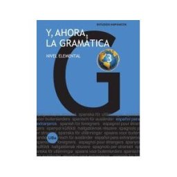 Publicacions i Edicions de la Universitat de Barcelona Y, Ahora, La Gramática 3. Nivel Elemental
