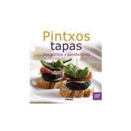 Tikal ediciones Cocina En Casa. Pintxos, Tapas, Bocadillos Y Sándwiches