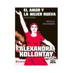 Editorial Cienflores El Amor Y La Mujer Nueva: Textos Excogidos