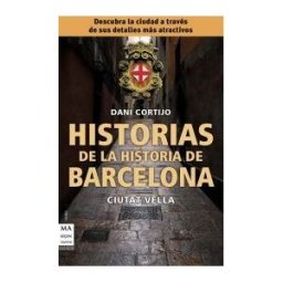 Ma Non Troppo Historias De La Historia De Barcelona
