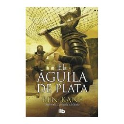 B de Bolsillo (Ediciones B) El Aguila De Plata