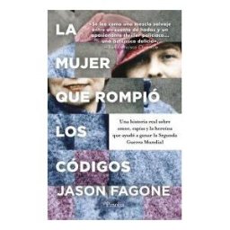 Editorial Pinolia, S.l. La Mujer Que Rompió Los Códigos