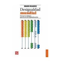FONDO DE CULTURA ECONOMICA DE ESPAñA,SL Desigualdad Mundial. Un Nuevo Enfoque Para La Era De La Globalización