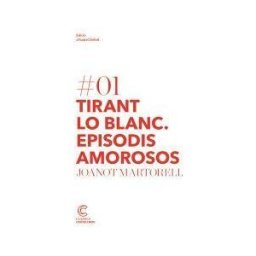 Castellnou Edicions Tirant Lo Blanc. Episodis Amorosos