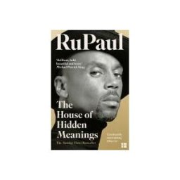 HarperCollins Publishers Limited The House Of Hidden Meanings: A Memoir
